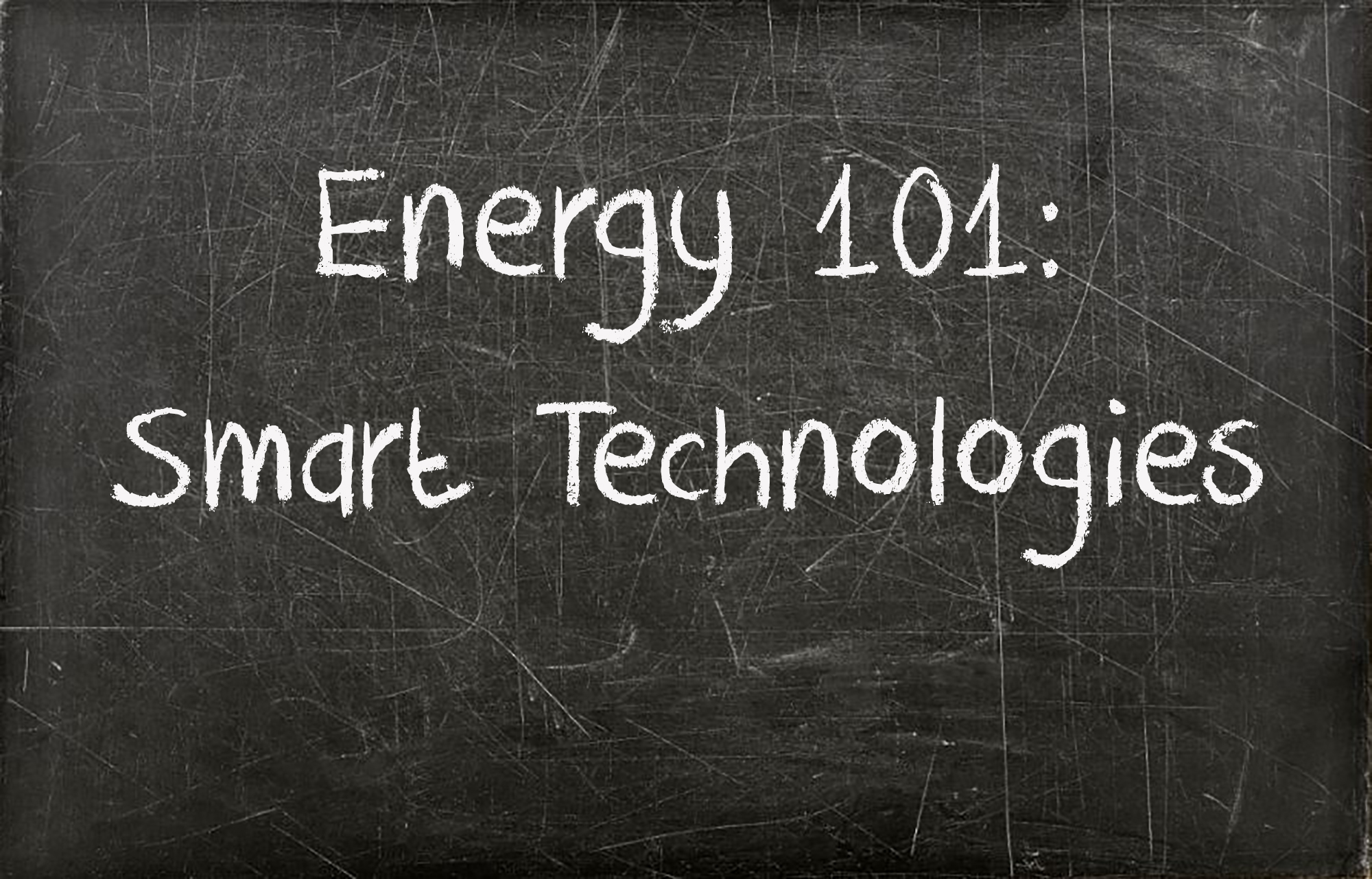 黑板上写着能源101智能技术